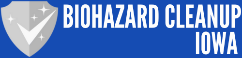 Biohazard Cleanup Iowa
